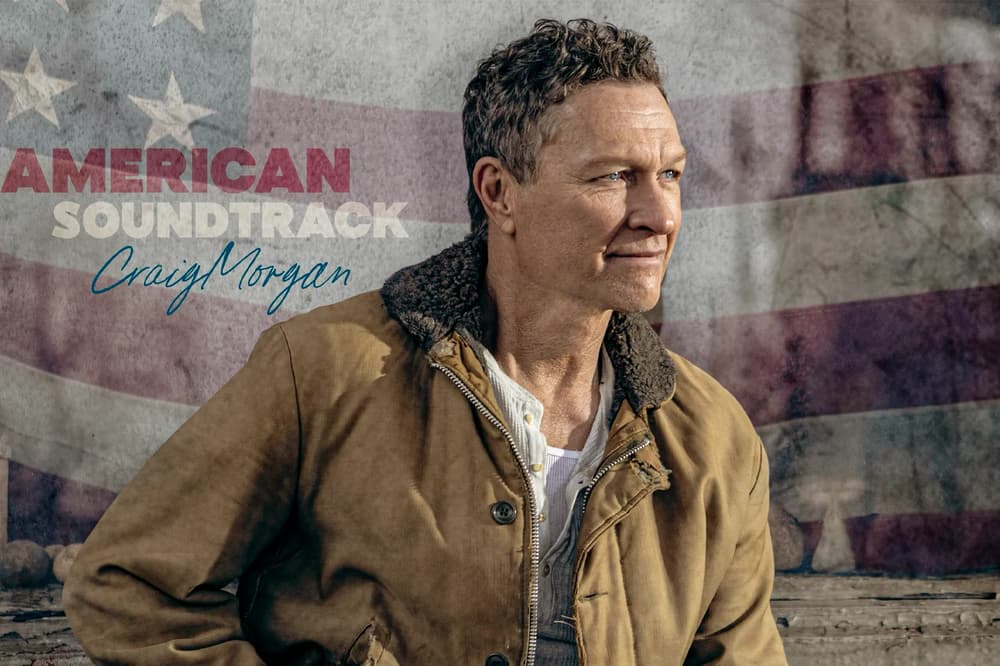 Craig Morgan’s All-American Soundtrack